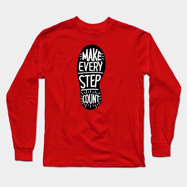 Make every step count Long Sleeve T-Shirt by hilu